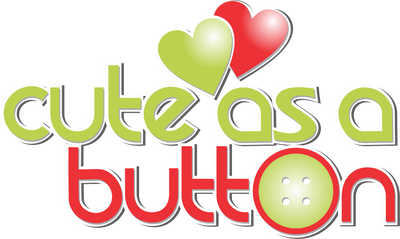 Cute as a Button, So Cute!